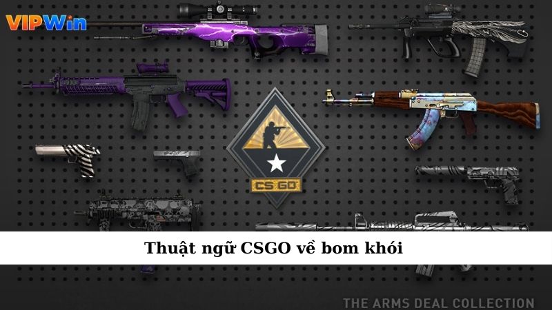 Thuật Ngữ CSGO Và Tầm Quan Trọng Trong Thế Giới Game 3 Thuật ngữ CSGO về bom khói